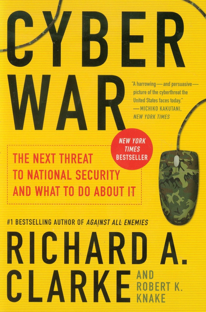 Is Cyberwarfare a Serious Problem? Richard Clarke